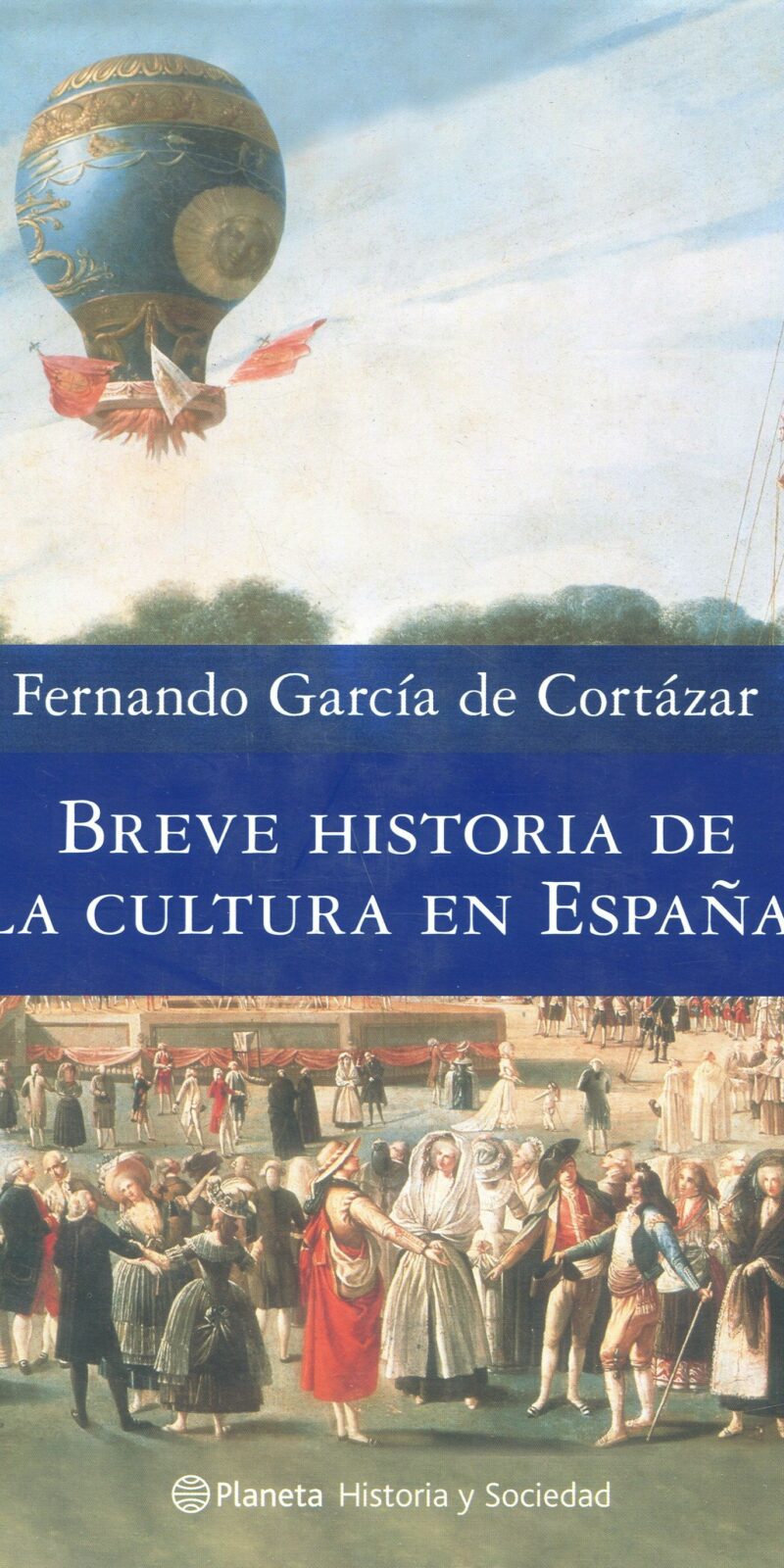 Breve historia de cultura en España 9788408082071