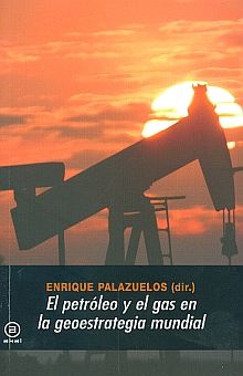 Petróleo y el gas / E. Palazuelos / 9788446030195