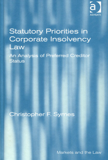 Statutory Priorites in Corporate Insolvency Law *