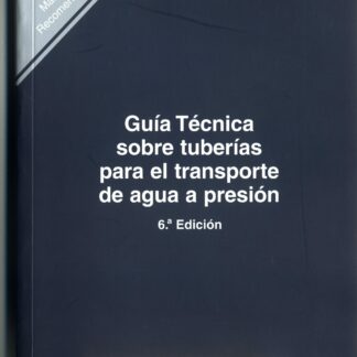 Guía técnica sobre tuberías para el transporte de agua a presión R-13