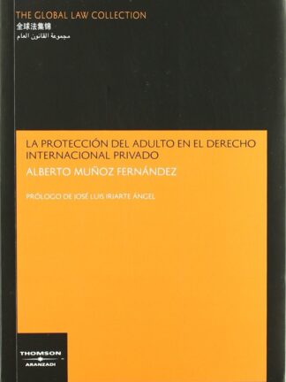 Protección del Adulto en el Derecho Internacional Privado,La
