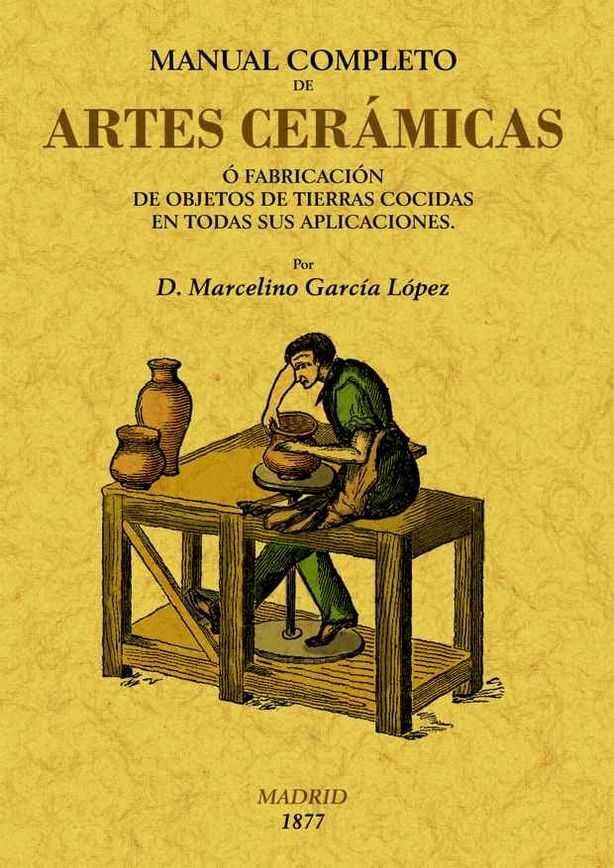Manual Completo de Artes Cerámicas Edición Facsímil