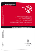 Protección jurídica de los empresarios en la contratación con condiciones generales. Una perspectiva española y europea