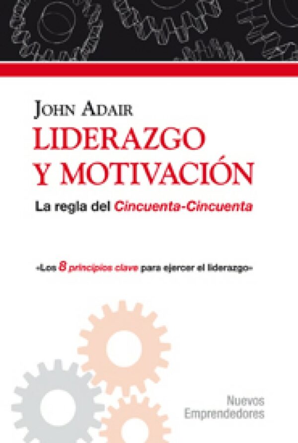 Liderazgo y motivación 9788497842235