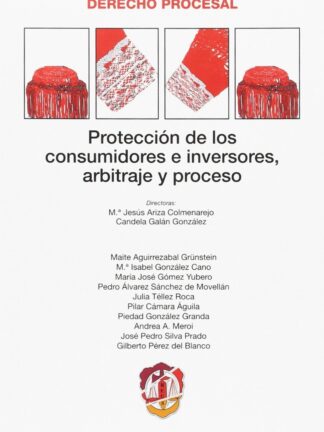 Protección de los Consumidores e Inversores, Arbitraje y Proceso