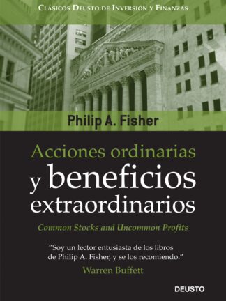 Acciones Ordinarias y Beneficios Extraordinarios o los Inversores Conservadores Duermen Bien.