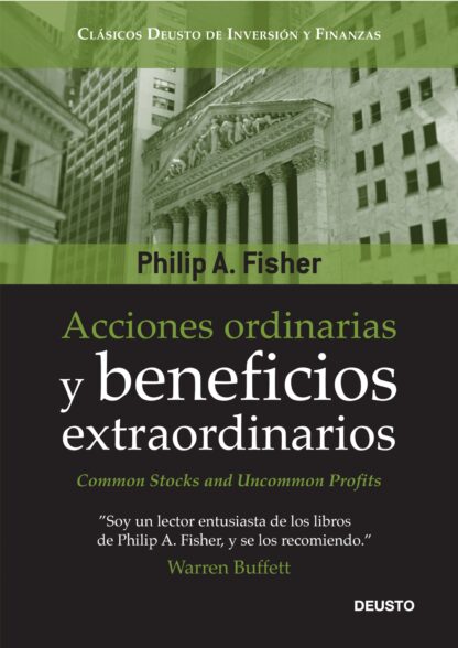 Acciones Ordinarias y Beneficios Extraordinarios o los Inversores Conservadores Duermen Bien.