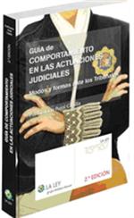 Guía de Comportamiento en las Actuaciones Judiciales. Modos y Formas ante los Tribunales