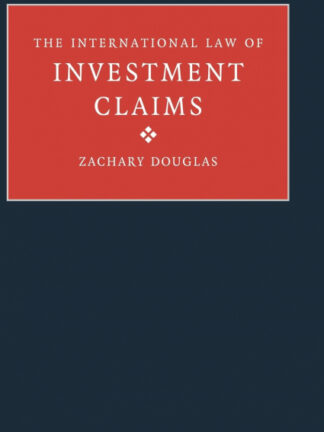 International Law of Investment Claims *