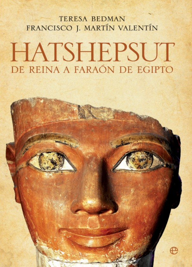 Hatshepsut de Reina a Faraón de Egipto / 9788497348515