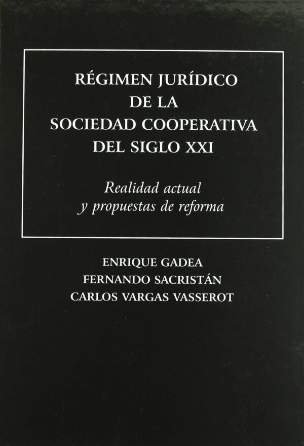 Régimen Jurídico de la Sociedad Cooperativa 9788498493795