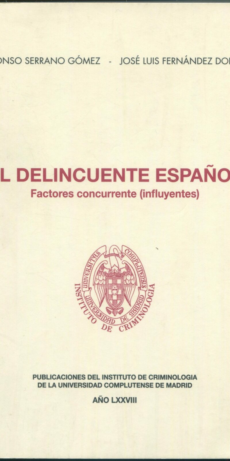 El delincuente español / A. SERRANO/J.L. FDEZ. /9788498496932
