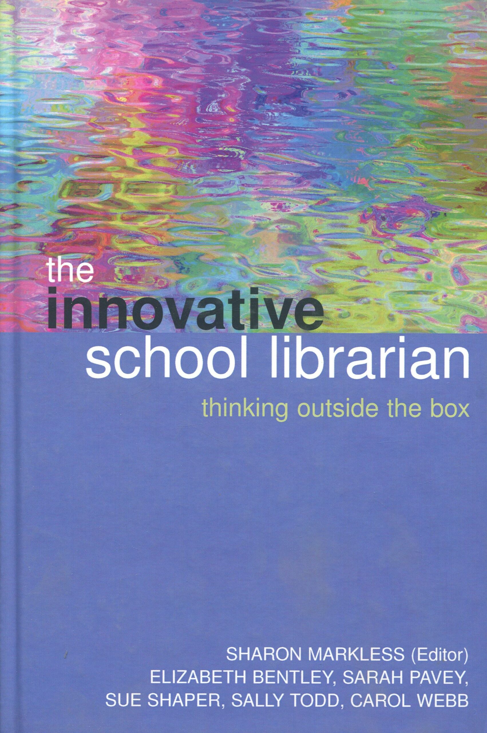 Innovative School Librarian 9781856046534