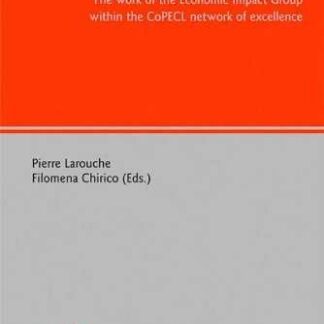 Economic Analysis of the DCFR. The work of the economic impact group within the coPECL network of escellence *