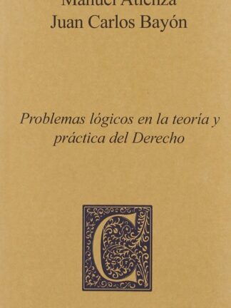 Problemas Lógicos en la Teoría y Práctica del Derecho