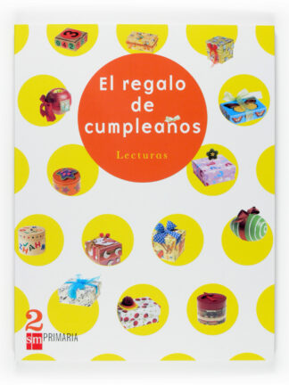 Regalo de Cumpleaños, El. Lecturas 2 Primaria.