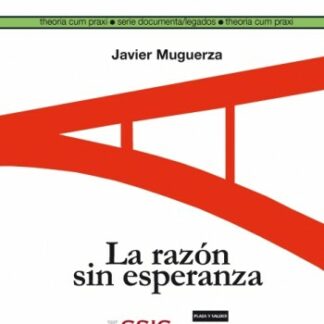 Razón Sin Esperanza Siete Trabajos y un Problema de Ética