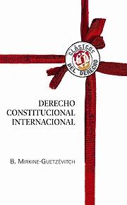 DERECHO CONSTITUCIONAL INTERNACIONAL- MIRKINE GUETZEWITCH