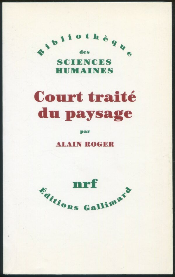 Court traité du paysage / ALAIN ROGER / 9782070749386