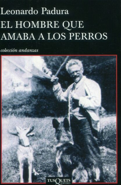 El hombre que amaba a los perros