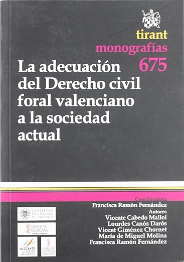 Adecuación del Derecho Civil Foral Valenciano a la Sociedad Actual