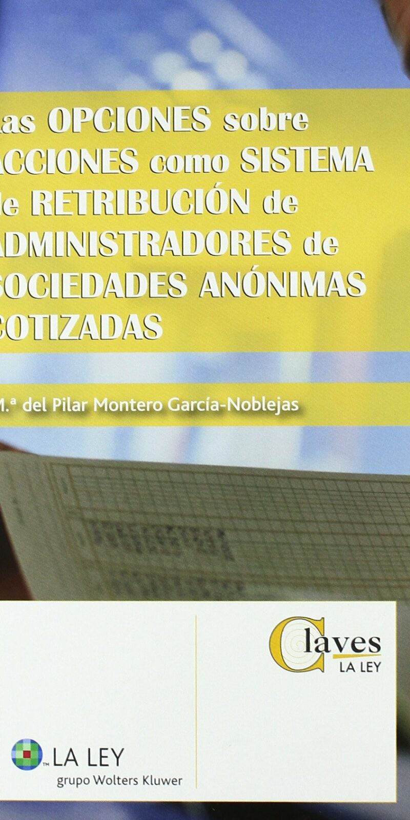 Opciones sobre Acciones como Sistema de Retribución de Administradores