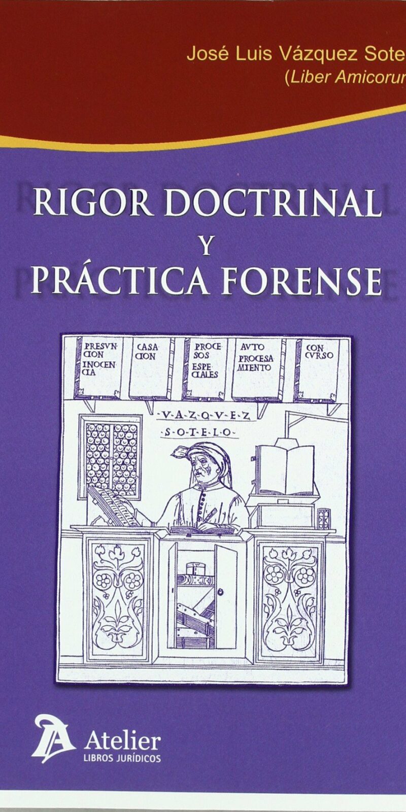 Rigor Doctrinal y Práctica Forense