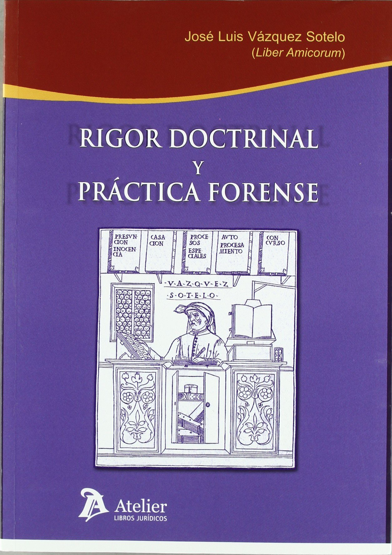 Rigor Doctrinal y Práctica Forense