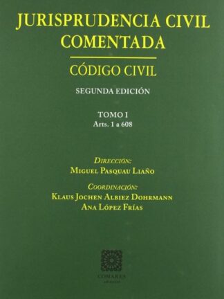 PDF Jurisprudencia Civil Comentada. Código Civil. 3 Tomos