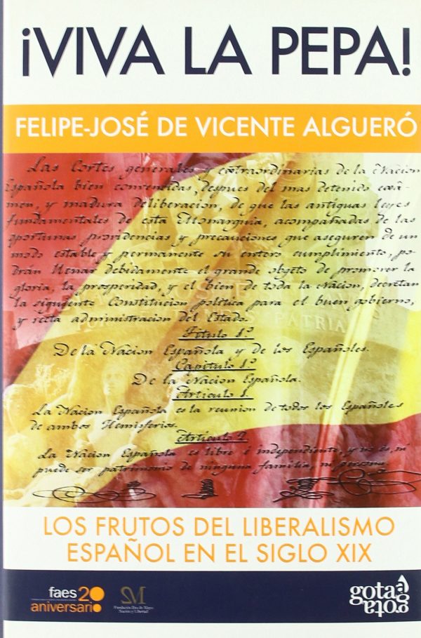 VIVA LA PEPA Los Frutos Liberalismo Español