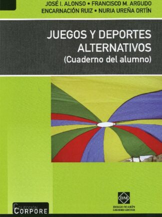 Juegos y Deportes Alternativos. (Cuaderno del Alumno)