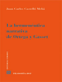 Hermenéutica Narrativa de Ortega y Gasset