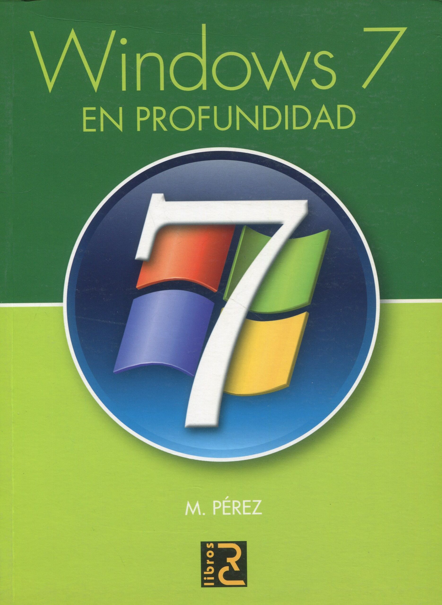 Windows 7 en Profundidad 9788493700874