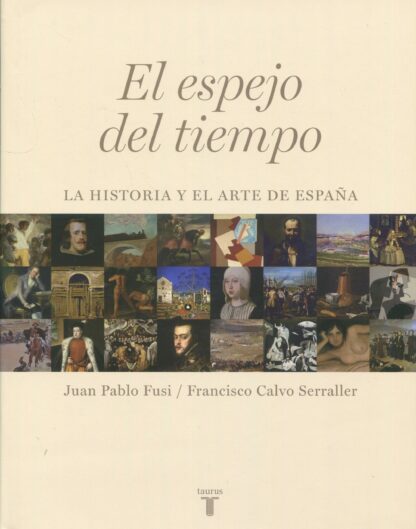 El espejo del tiempo. La historia y el arte de España