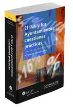 IVA y los Ayuntamientos, El : Cuestiones Prácticas.