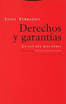 Derechos y garantías. La ley del más débil