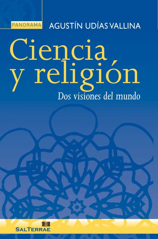 Ciencia y Religión Dos Visiones del Mundo