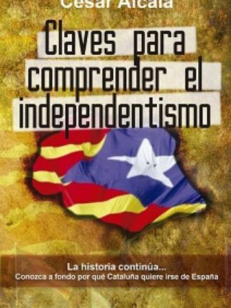 Claves para comprender el independentismo