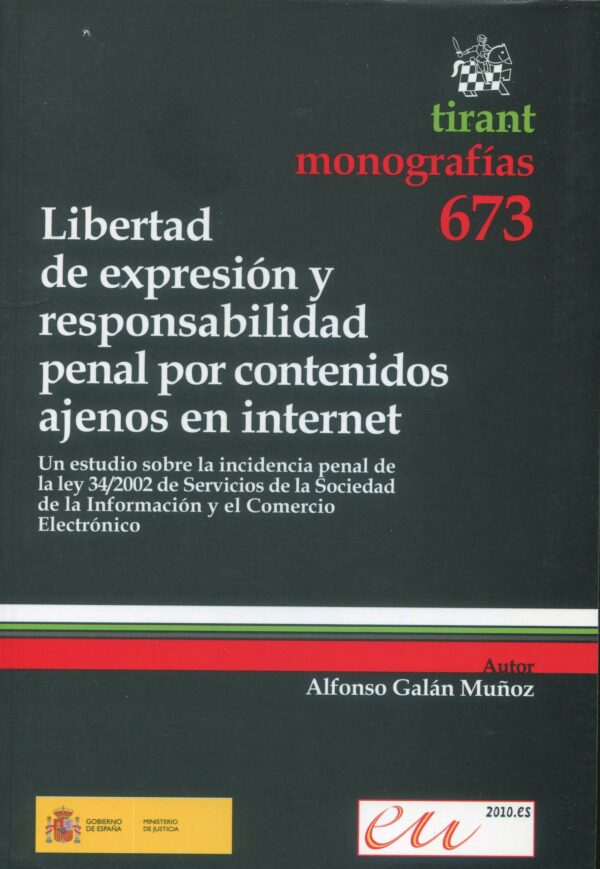 Libertad de expresión y responsabilidad penal por contenidos ajenos en internet 9788498767728