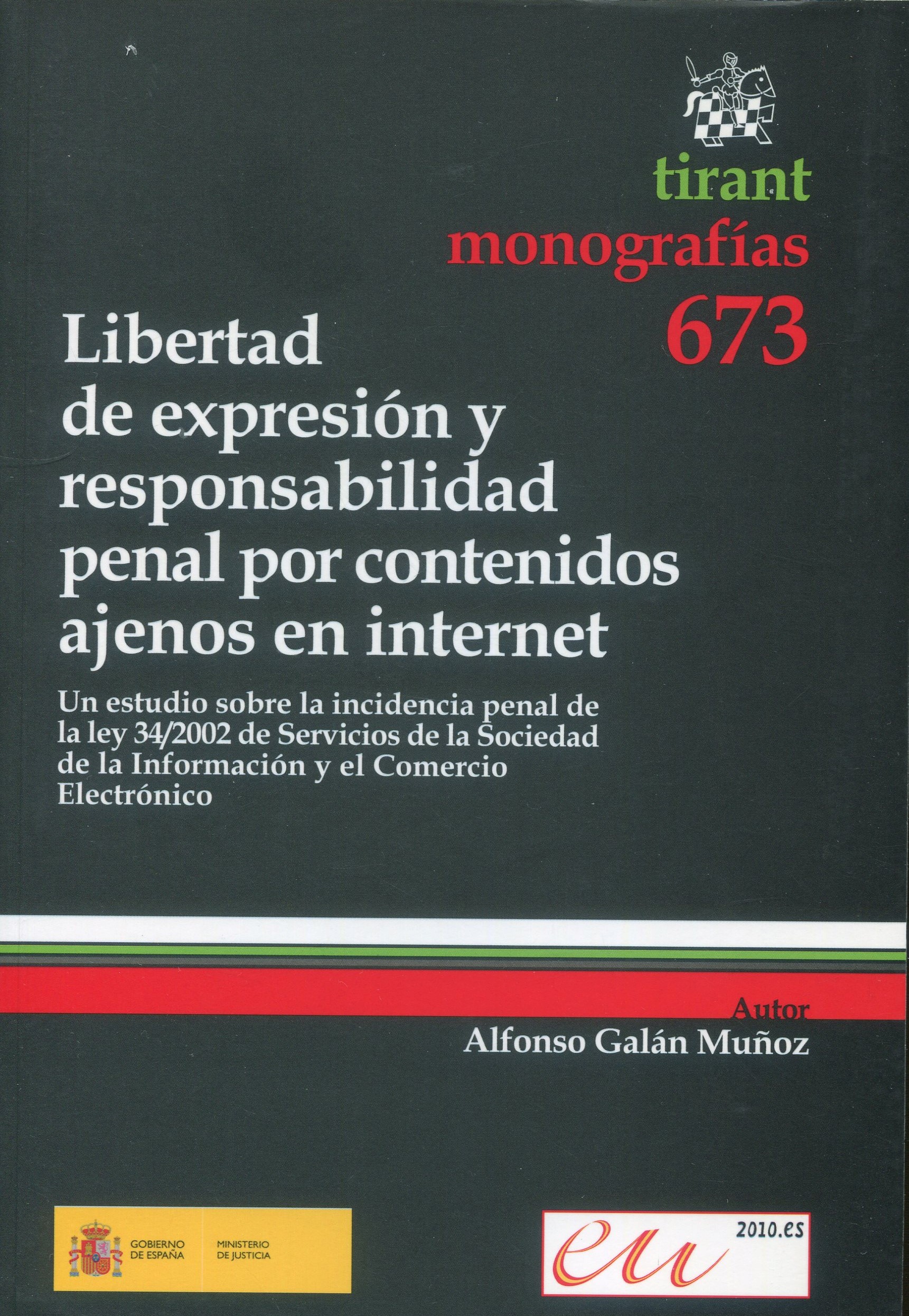 Libertad de expresión y responsabilidad penal por contenidos ajenos en internet 9788498767728