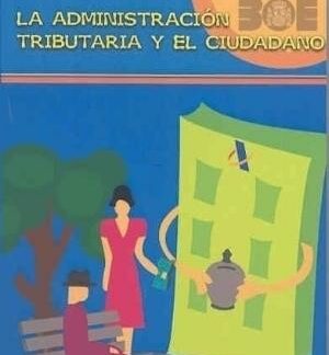 Administración Tributaria y el Ciudadano