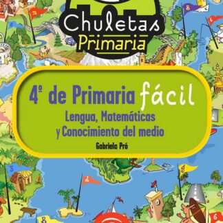 Chuletas para 4º de Primaria. Lengua, Matemáticas y Conocimiento del Medio