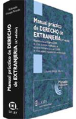 Manual Práctico de Derecho de Extranjería Adaptado a la Ley Orgánica 2/2009, de 11 de Diciembre, Modificadora de la Ley de Extranjería