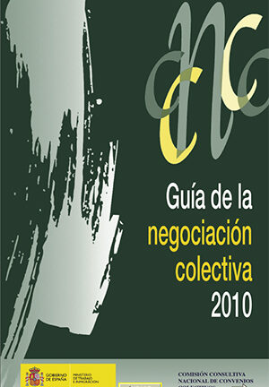 Guía de la Negociación Colectiva 2010
