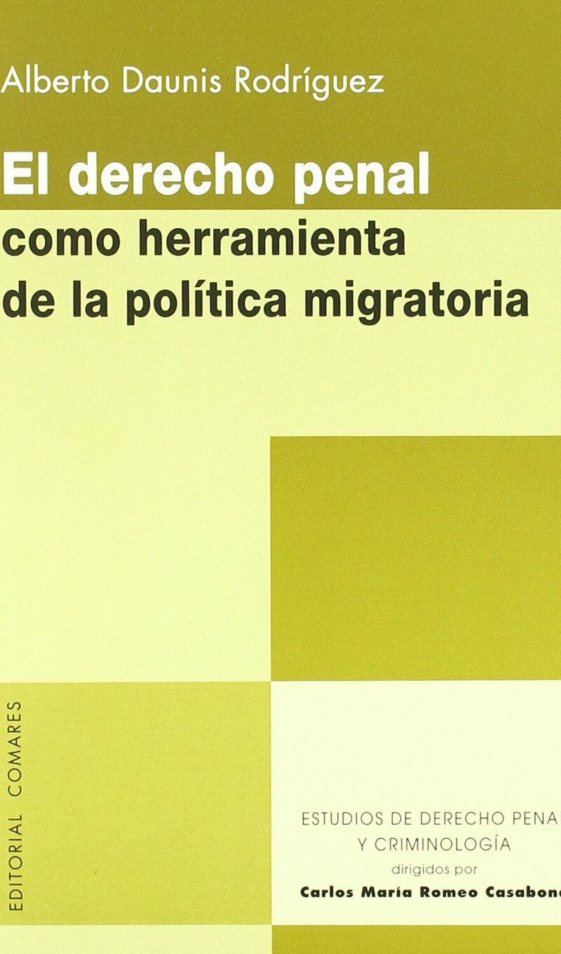 Derecho Penal Herramienta de Política Migratoria 9788498366341