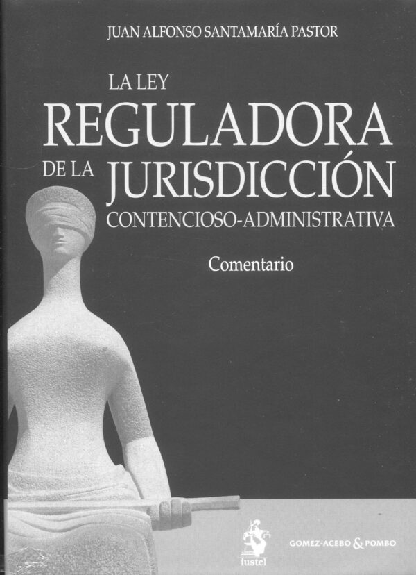 Ley reguladora de jurisdicción contencioso-administrativa 9788498900972