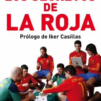 Los secretos de La Roja La ilusión por un Mundial