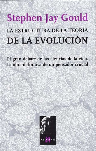 Estructura de la Teoría de la Evolución, La.