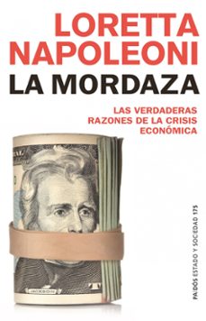 La mordaza Las verdaderas razones