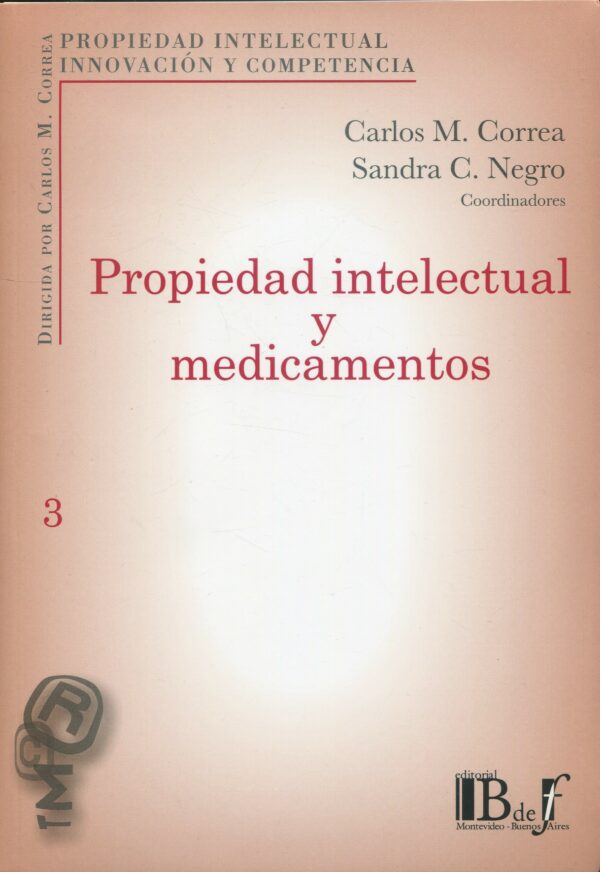 Propiedad Intelectual y Medicamentos / 9789974676435